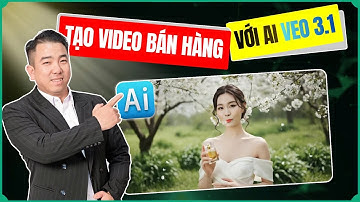 Tạo Video Bán Hàng Bằng AI VEO 3.1 Siêu Hot | Tính Năng Mới Nhất Của Google VEO 3.1