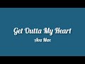 Ava Max - Get Outta My Heart (Lyrics)