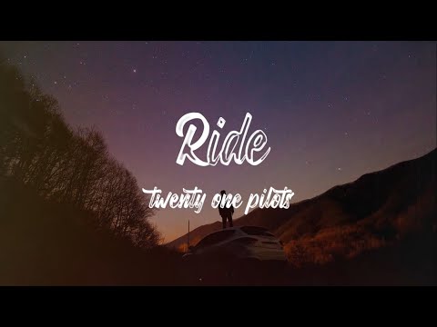 Twenty One Pilots - Ride Lyrics/Letra