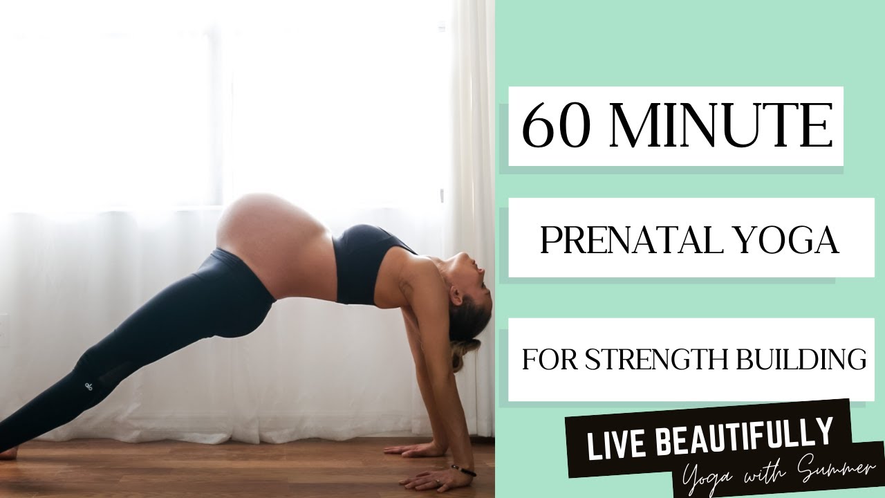 60 Minute Prenatal Yoga Class for Strength Building YouTube
