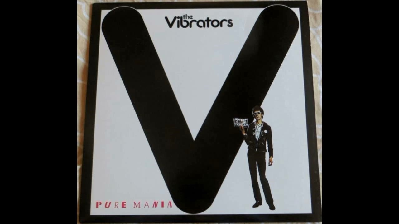 The Vibrators - Pure Mania 1977 Full Album Vinyl - YouTube