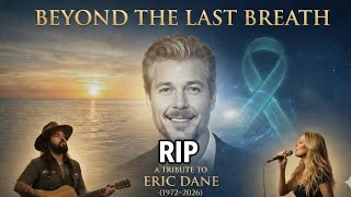 Jelly Roll Ft Carrie Underwood - Beyond the Last Breath — A Tribute to Eric Dane (1972–2026)