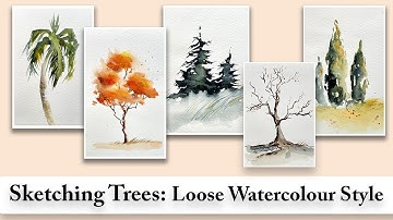 Easy Trees 5 Ways | Suitable for Beginners | Watercolour Tutorial | Loose Expressive Style Sketching