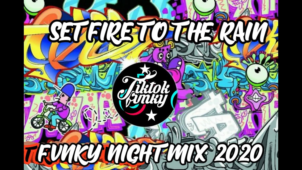 DJ BARAT TERBARU SET FIRE THE RAIN NEW FVNKY NIGHT 2020 YouTube