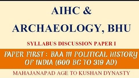 First Paper Syllabus Of  AIHC & ARCH BHU BA FIRST YEAR BAA 111 AND AU SECOND PAPER