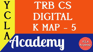 Kmap-5 | Digital Logic | TRB CS Coaching | YCLA Academy