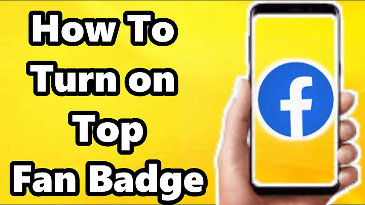 Why i do have top fan badges on my page năm 2024