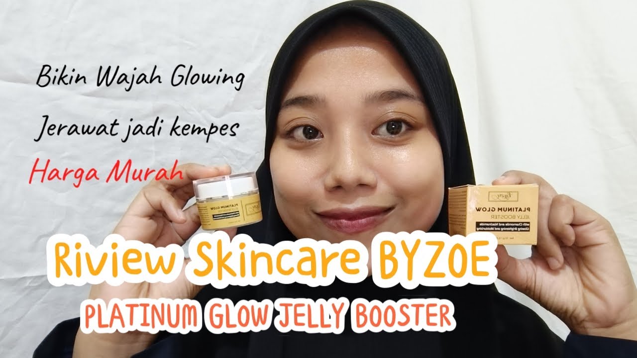 Skincare BYZOE riview Platinum Glow Jelly Booster glowing🧊🪞