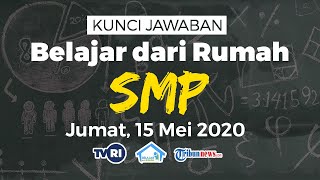 Tribun-video.com - berikut adalah soal dan jawaban belajar dari rumah
di tvri untuk kelas smp sederajat hari jumat 15 mei 2020. materi yang
diajarkan bag...