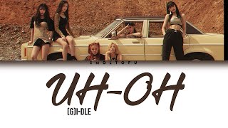 (G)I-DLE 'UH-OH' mv | easy lyrics