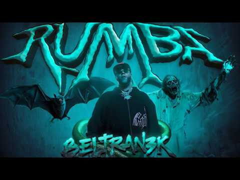Beltran3k - RUMBA (Official Video)