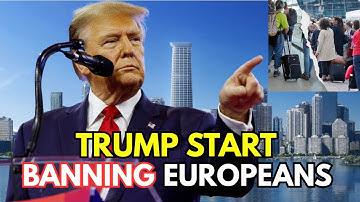 10 European Countries TRUMP Wants to BAN from U.S. Immigration in 2025