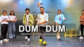 Dum Dum - Class Video | Deepak Tulsyan Choreography | G M Dance Centre