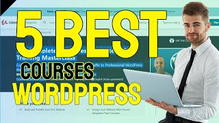 5 Best Wordpress Courses Udemy (98.1% Success!)