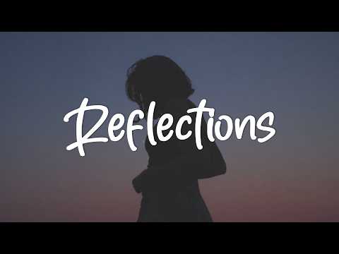The Neighbourhood - Reflections (Lyrics)