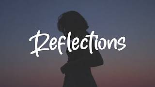 The Neighbourhood - Reflections (Lyrics)