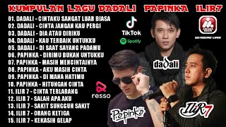 KUMPULAN LAGU DADALI PAPINKA ILIR7 - Kompilasi Lagu DADALI PAPINKA ILIR7 -  Full Album