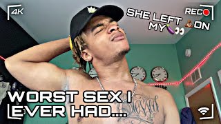 (STORYTIME) Worst Sex I Ever Had!!!!