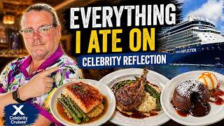 Everything I ate on Celebrity Reflection