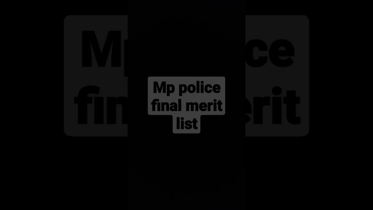Mp police final merit list result update # mp police 