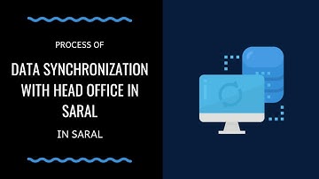 Data synchronization  with Head Office in Saral