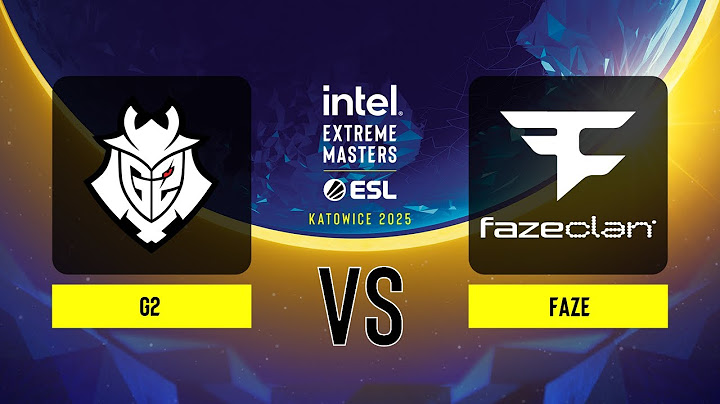 G2 vs. FaZe - IEM Katowice 2025 - Group A