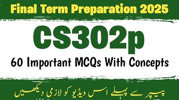 cs302p final term preparation 2025 | cs302 final term preparation | #cs302p