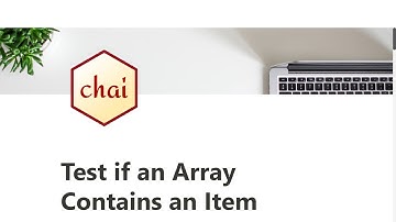12 - Test if an Array Contains an Item - Quality Assurance with Chai - freeCodeCamp Tutorial