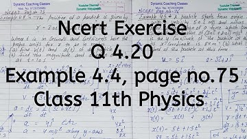 Q 3.20 Ncert Exercise | Example 4.4 | page no 75 | Chapter 3 | Motion in a Plane | Class 11 Physics