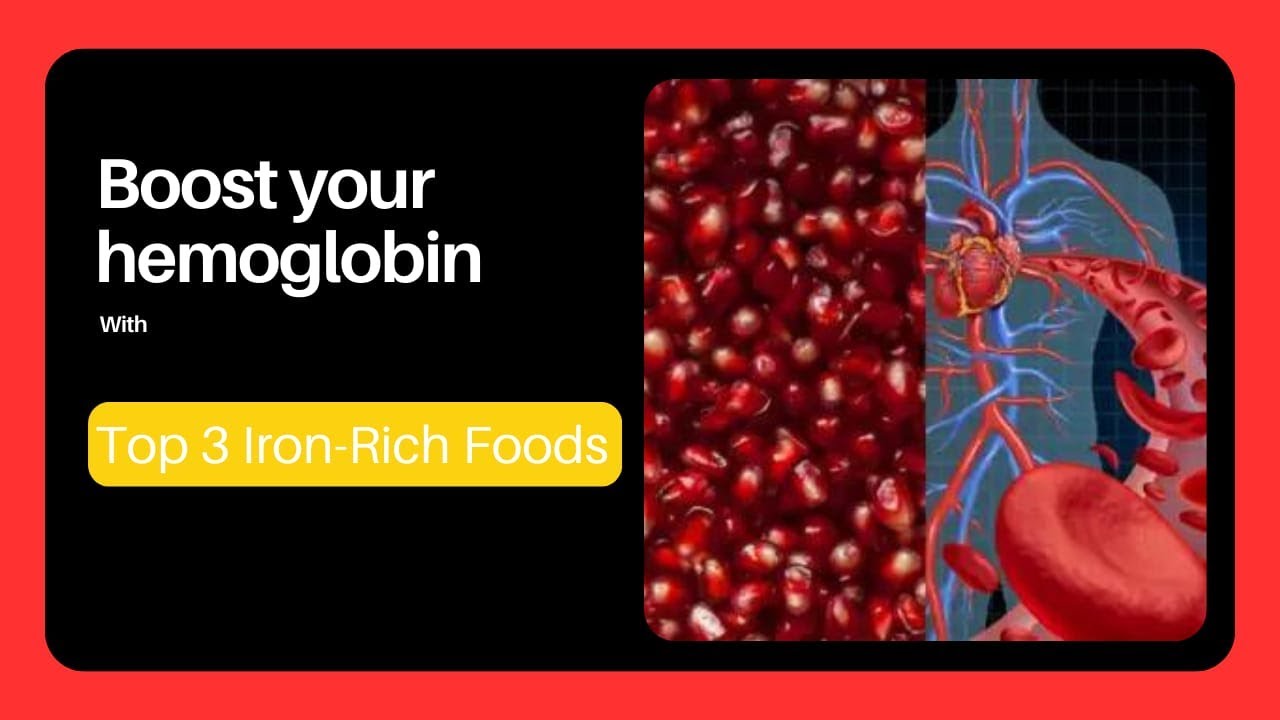 Boost Your Hemoglobin: Top 3 Iron-Rich Foods - YouTube