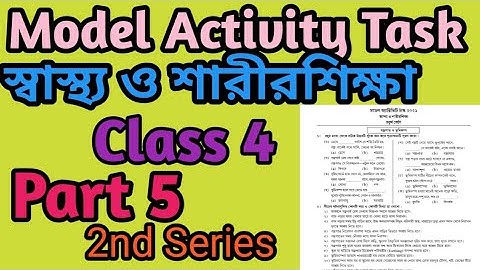 Model Activity Task Class 4 Health and Physical Education Part 5#Swastho o sharirsikha New