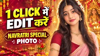 Navratri Special Photo Editing 2026 🔥 | 1 Click Mein Edit Kare | AI Photo Editing Tutorial screenshot 2