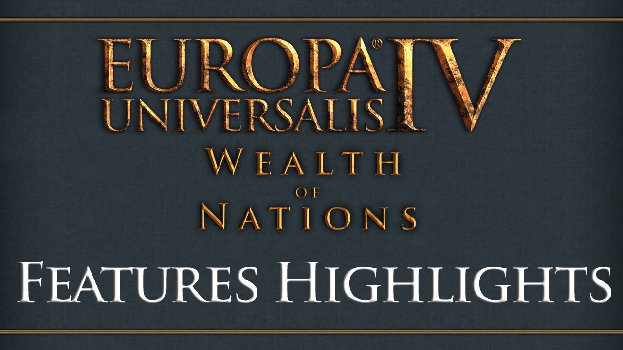Europa Universalis IV: Wealth of Nations (video 3)