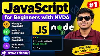 JavaScript Tutorial for Beginners with NVDA | History& Hello World program | Javascript Lecture 1