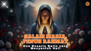  Salam Maria Penuh Rahmat  Doa Rosario Batin Yang Menyentuh Hati