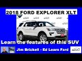 2018 Ford Explorer XLT - Learn the features of this SUV