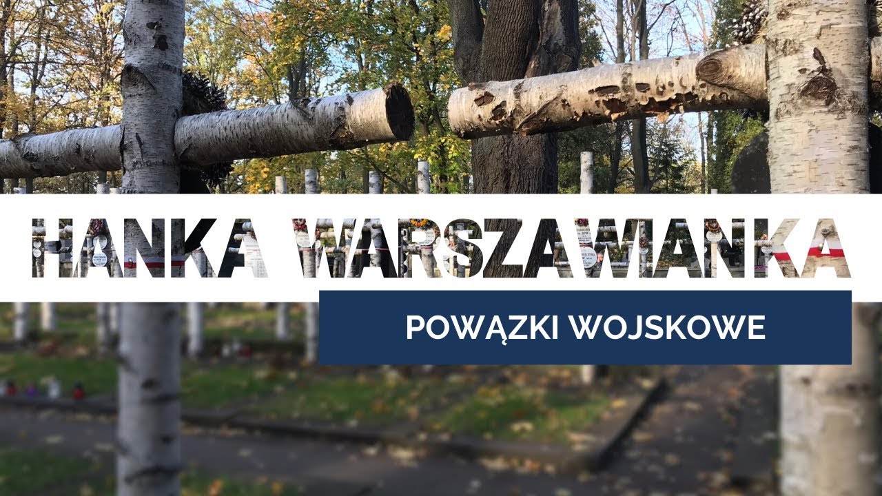 Powązki Wojskowe I Hanka Warszawianka