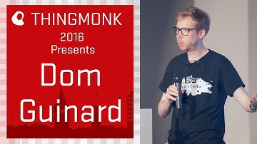 ThingMonk 2016 - Dom Guinard - Building the web of things - node.js the web and IoT