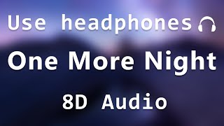 Maroon 5 - One More Night (8d audio)
