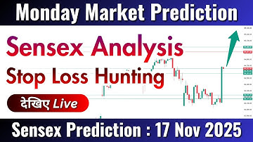Sensex Analysis For Monday | Sensex Price Action Analysis 17 Nov 25  #live #nifty #sensex