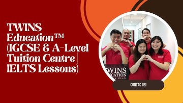 TWINS Education™ (IGCSE & A-Level Tuition Centre | IELTS Lessons) | BEST IGCSE TUTORIAL CENTER