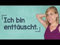 German Lesson (57) - I'm disappointed... - enttäuscht ∙ enttäuschend ∙ Enttäuschung - A2/B1