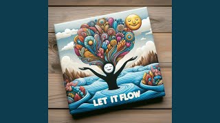 Let It Flow