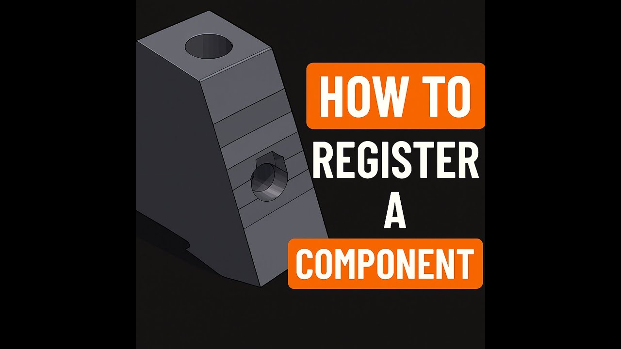 Registering Component how to register components and add manufacturing parts - SolidWorks ...