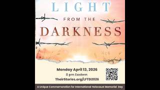 Light From the Darkness A Yom HaShoah Commemoration 2026