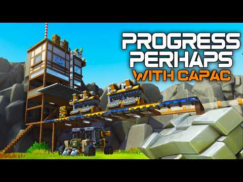 We Finally Do Some Things (mostly) | Scrap Mechanic with Capac