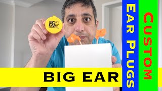 Big Ear Custom Ear Plugs Review
