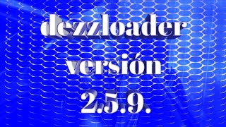 Descargar dezzloader versión 2.6.1.(link actualizado)-por MediaFire y mega-Ezequiel Doblesui screenshot 5