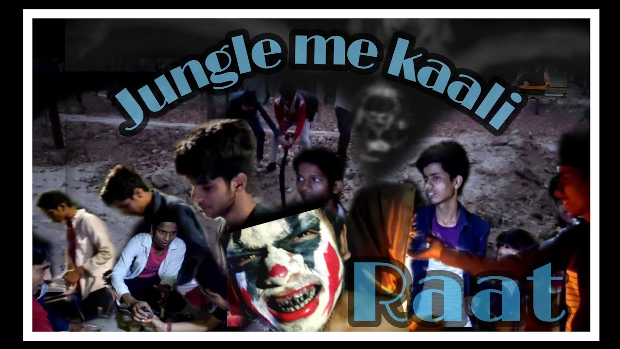 Jungle me kaali raat