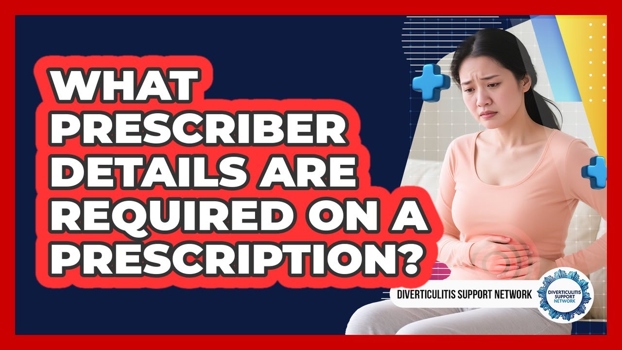 What Prescriber Details Are Required On A Prescription?